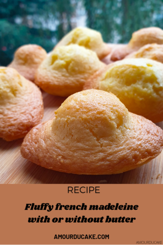 Madeleine easy recipe with or without butter