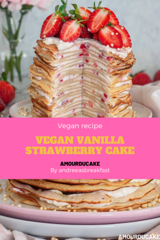 Vanilla Strawberry crepe Cake vegan by @andreeasbreakfast